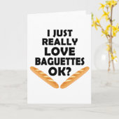 I just Really Liebe Baguettes - Funny Baguette Karte (Gelbe Blume)