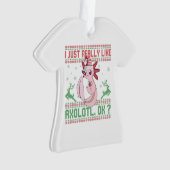 I just Really Like Axolotl Ok Funny Christmas Gift Ornament (Vorderseite)
