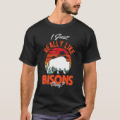 I just really like Bisons Buffalo T-Shirt (Vorderseite)