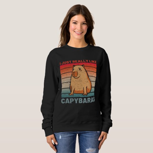 I Just Really Like Capybaras Capybara Sweatshirt (Vorne ganz)