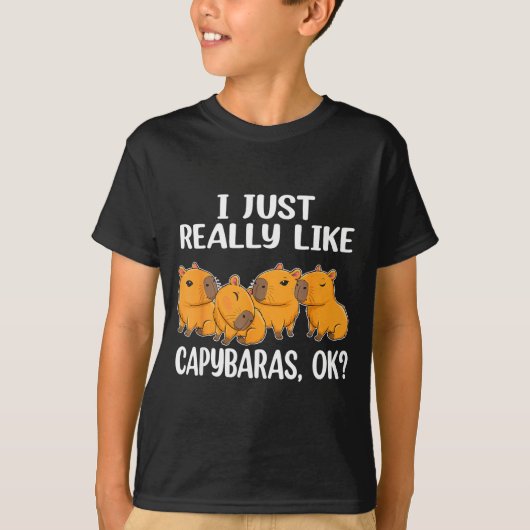 I Just Really Like Capybaras Ok Capybara Animal Ro T-Shirt (Vorderseite)