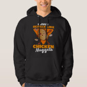I Just Really Like Chicken Nuggets  Nugs  Quote Hoodie (Vorderseite)