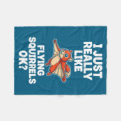 I Just Really Like Flying Squirrels Ok  Fleecedecke (Vorderseite (Horizontal))