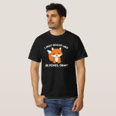 I Just Really Like Foxes Ok Funny Fox T-Shirt (Vorne ganz)