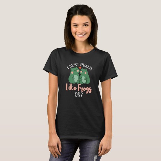 I Just Really Like Frogs Ok Crazy Frog T-Shirt (Vorne ganz)