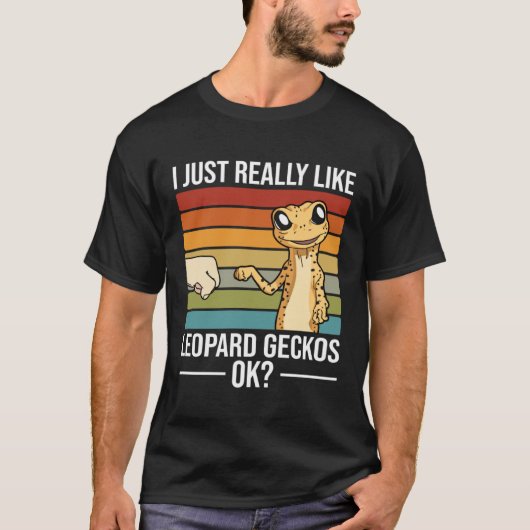 I Just Really Like Leopard Geckos Leopard Gecko T-Shirt (Vorderseite)