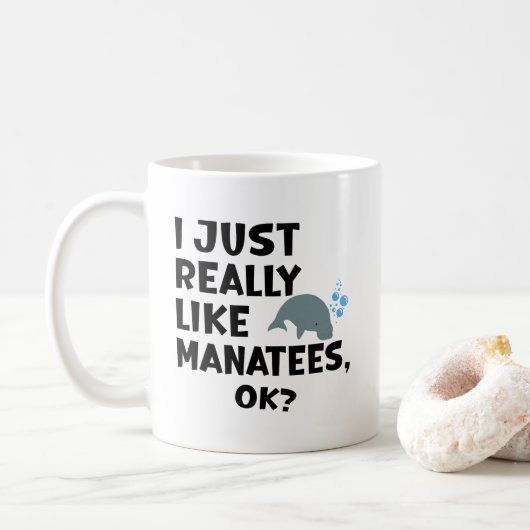 I Just Really Like Manatees, Ok? Kaffeetasse (Mit Donut)