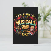 I Just Really Like Musicals, OK? Dankeskarte (Stehend Vorderseite)