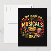 I Just Really Like Musicals, OK? Postkarte (Vorne/Hinten)
