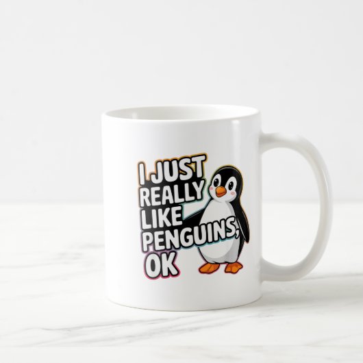 I Just Really Like Penguins Ok Funny Design Kaffeetasse (Rechts)