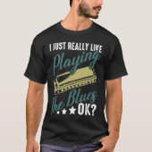 I Just Really Like Playing The Blues Ok Harmonica  T-Shirt (Vorderseite)