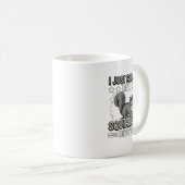 I Just Really Like Squirrels Okay Squirrel. Perfec Kaffeetasse (VorderseiteRechts)