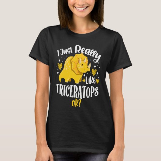 I Just Really Like Triceratops Dinosaur Future Pal T-Shirt (Vorderseite)