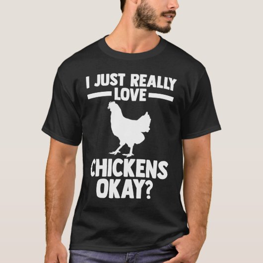I just really love chickens okay farming  1 T-Shirt (Vorderseite)
