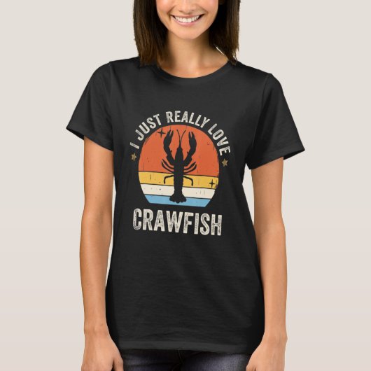 I Just Really Love Crawfish 80s Retro T-Shirt (Vorderseite)