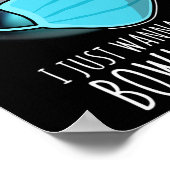I just Wanna Go Bowling Shirt Player Funny Bowling Poster (Ecke)