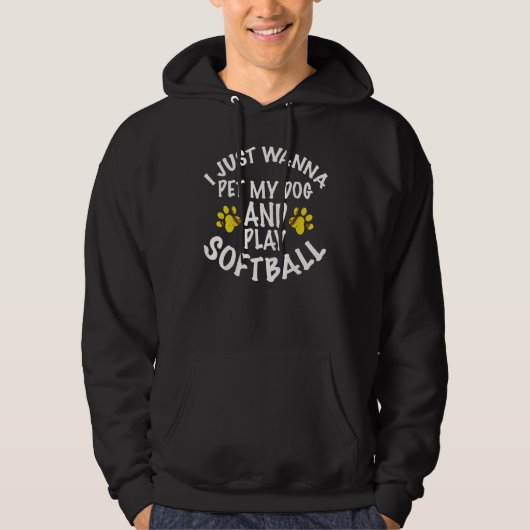 I Just Wanna Pet My Dog and Play Softball Dog Hoodie (Vorderseite)