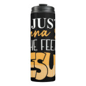 I Just Wanna Sit With Jesus Thermosbecher (Vorderseite)