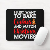I Just Want To Bake Cookies And Watch Holiday Movi Mousepad (Mit Mouse)