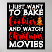 I Just Want To Bake Cookies And Watch Holiday Movi Poster (Vorne)