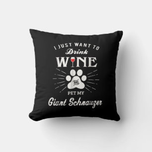 i just want to drink wine and pet my gischnauz kissen