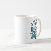 I Just Want To Go Fishing And Pet My Dog 2 Kaffeetasse (VorderseiteRechts)