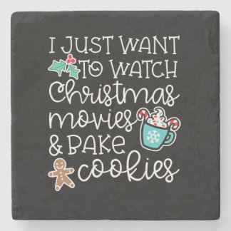 I just want to watch christmas movies bake cookies steinuntersetzer