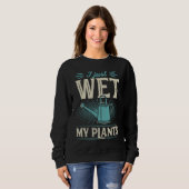I Just Wet My Plants Trendy Cute Gardening Quote Sweatshirt (Vorne ganz)