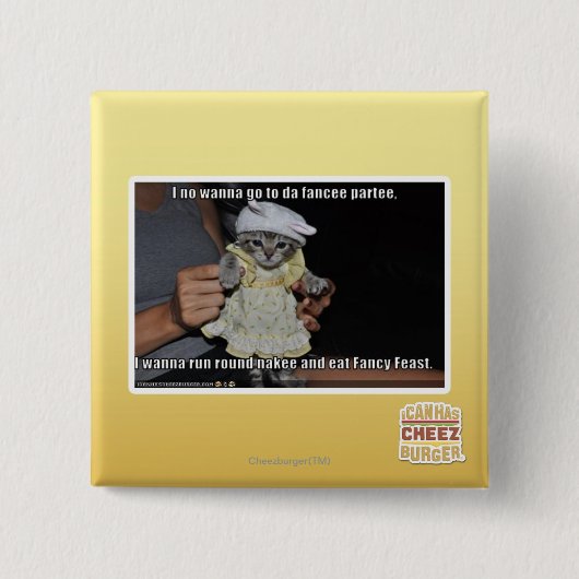 I kein wollen, um zu DA fancee partee zu gehen Button (Vorderseite)