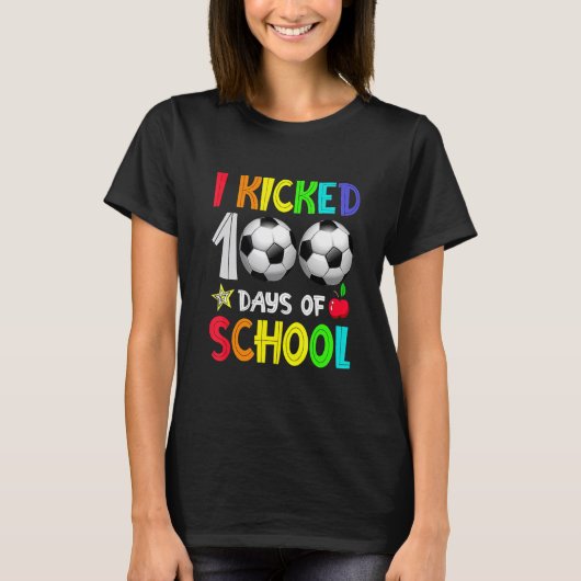 I Kicked 100 Days Of School 100th Soccer Player Ki T-Shirt (Vorderseite)
