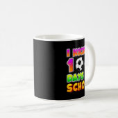I Kicked 100 Days Of School Funny 100th Soccer Pla Kaffeetasse (VorderseiteRechts)