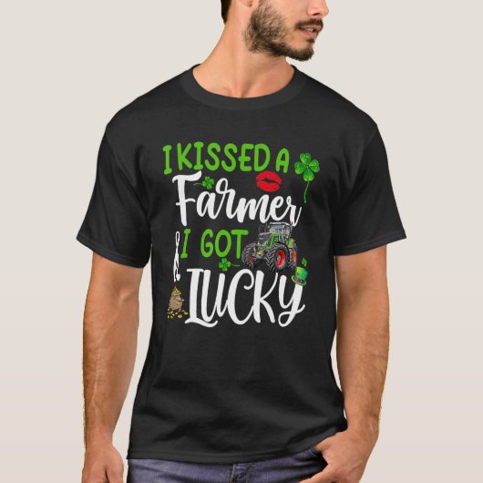 I Kissed A Farmer I Got Lucky Tractor St Patrick D T-Shirt (Vorderseite)