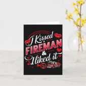 I Kissed A Fireman I Liked It Firefighter Valentin Karte (Gelbe Blume)