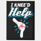 I Kneed Help Knee Replacement Operation Joint New Magnet (Vorderseite)