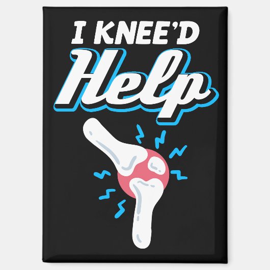 I Kneed Help Knee Replacement Operation Joint New Magnet (Vorderseite)