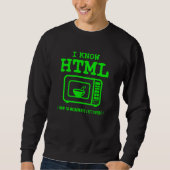 I know HTML How to microwave leftovers Sweatshirt (Vorderseite)