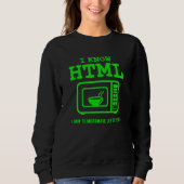 I know HTML How to microwave leftovers Sweatshirt (Vorderseite)