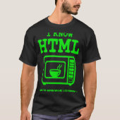 I know HTML How to microwave leftovers T-Shirt (Vorderseite)