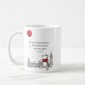 I Know I Dont Need One Quote Baby Kaffeetasse (Links)