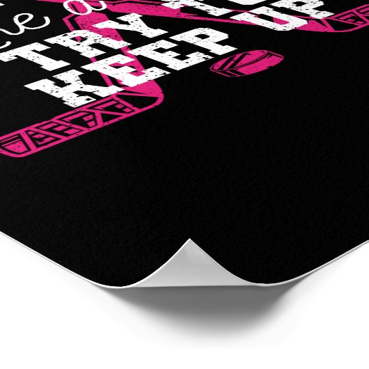 I know I play like a girl Poster (Ecke)