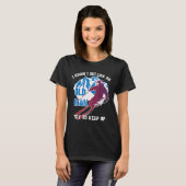 I Know I Ski Like An Old Man Try To Keep Up Shirt (Vorne ganz)