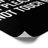 I Know I'm Cute But Please Do Not Touch Me, Funny, Poster (Ecke)