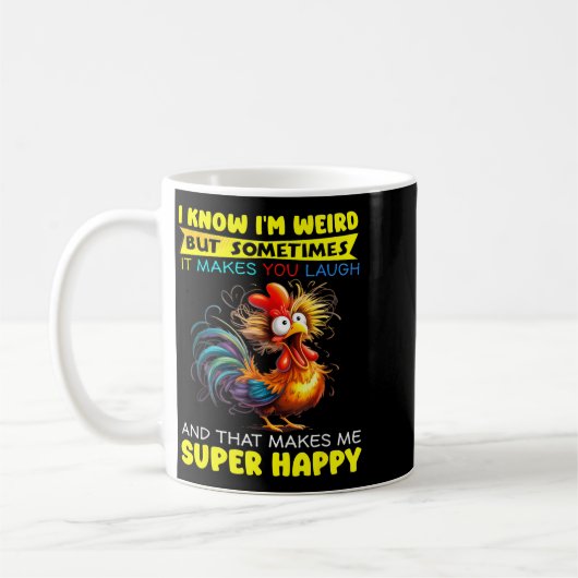 I Know I'm Weird But Sometimes It Makes You Laugh Kaffeetasse (Links)