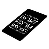 I Know Right From Wrong - Wrong Is The Fun One Magnet (Linke Seite)