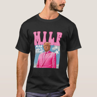 I L F Man I Liebe Felons Funny Trump Pink 2024 El T-Shirt