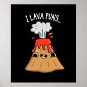 I Lava Puns Funny Geology Volcano Pun Dark BG Poster (Vorne)