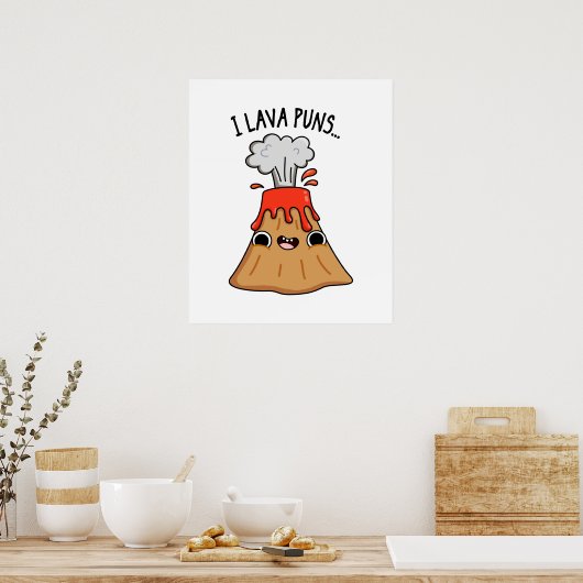 I Lava Puns Funny Geology Volcano Pun Poster (Küche)