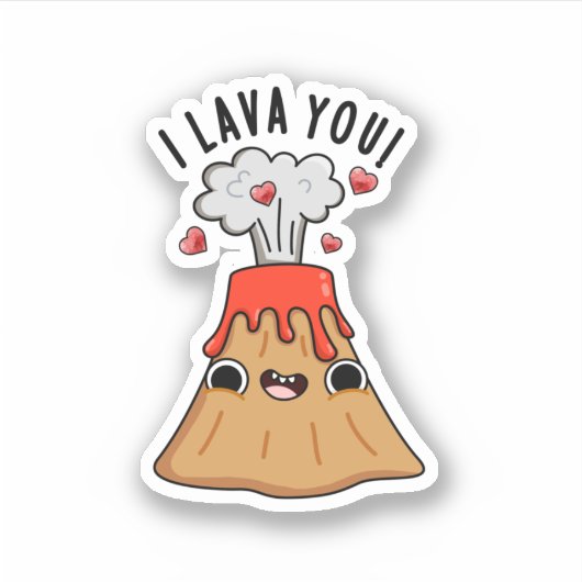 I Lava You Funny Volcano Pun Aufkleber (Vorderseite)