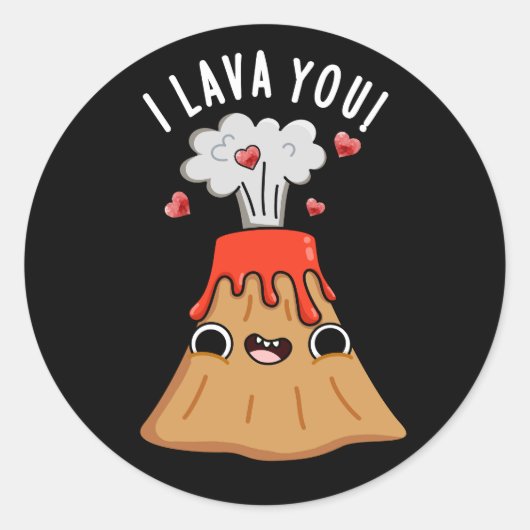 I Lava You Funny Volcano Pun Dark BG Runder Aufkleber (Vorderseite)