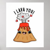 I Lava You Funny Volcano Pun Poster (Vorne)